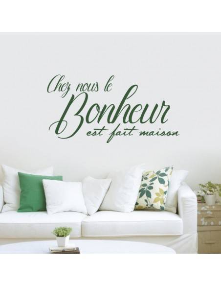 Stickers chez nous le bonheur est fait maison