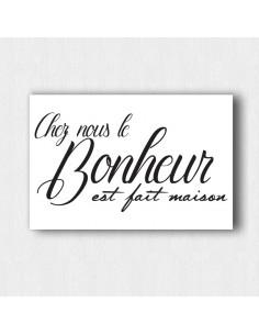 Tableau chez nous le bonheur est fait maison 2