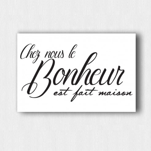 Tableau chez nous le bonheur est fait maison