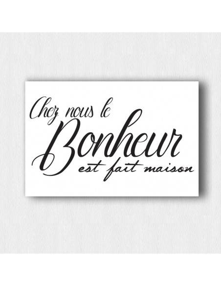 Tableau chez nous le bonheur est fait maison