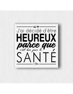 Tableau j'ai décidé d'être heureux 2