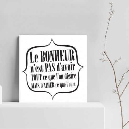 Tableau citaiton le bonheur n'est pas d'avoir