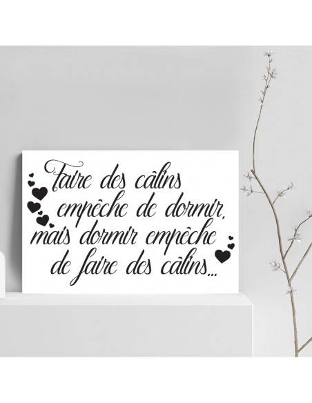 Tableau faire des câlins empêche de dormir