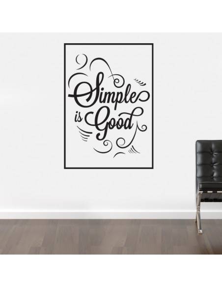 Sticker simple is good encadré