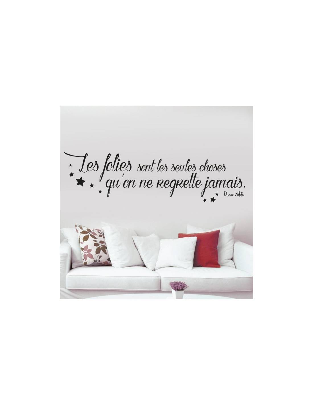 Les Folies Sont Les Seules Choses Qu'on Ne Regrette Jamais Sticker citation es folies sont les seules que l’on ne regrette jamais