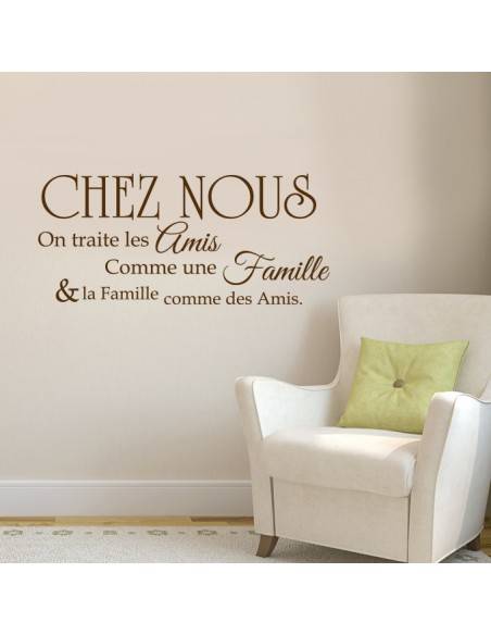 Sticker chez nous on traite les amis comme une famille