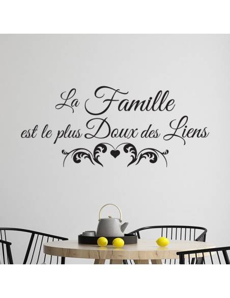 Sticker citation la famille est le plus doux des liens