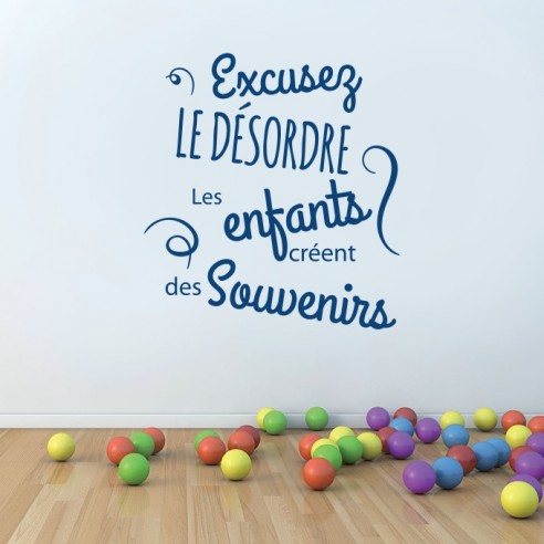 Sticker excusez le désordre les enfants créent des souvenirs