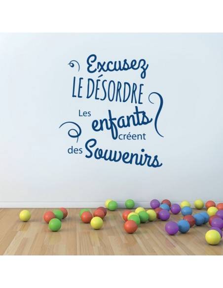 Sticker excusez le désordre les enfants créent des souvenirs