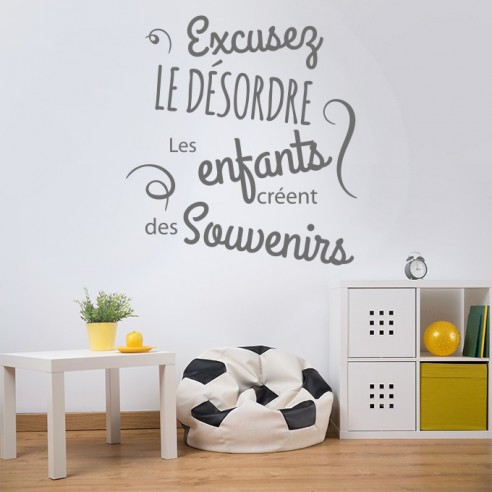 Sticker excusez le désordre les enfants créent des souvenirs