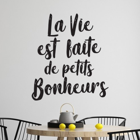 Sticker la vie est faite de petits bonheurs