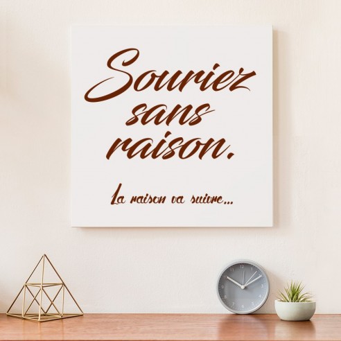 Tableau citation souriez sans raison