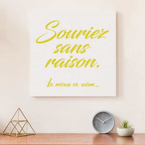 Tableau citation souriez sans raison