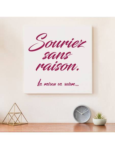Tableau citation souriez sans raison