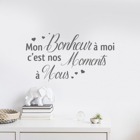 Sticker mon bonheur à moi c'est nos moments à nous