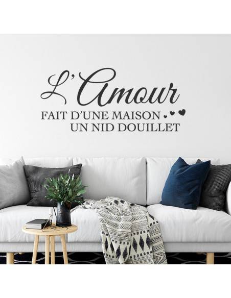 Sticker l'amour fait d'une maison un nid douillet