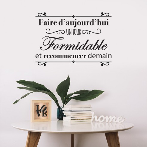 Sticker faire d'aujourd'hui un jour formidable