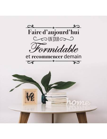 Sticker faire d'aujourd'hui un jour formidable