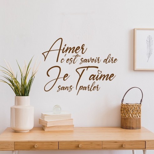 Aimer c'est savoir dire je t'aime sans parler