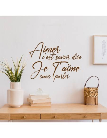 Aimer c'est savoir dire je t'aime sans parler