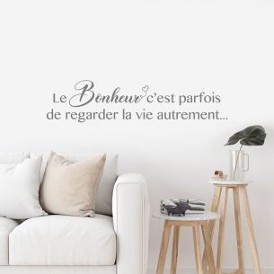 Sticker le bonheur c'est parfois de regarder la vie autrement