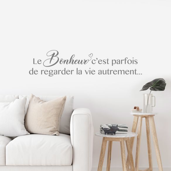 Sticker le bonheur c'est parfois de regarder la vie autrement