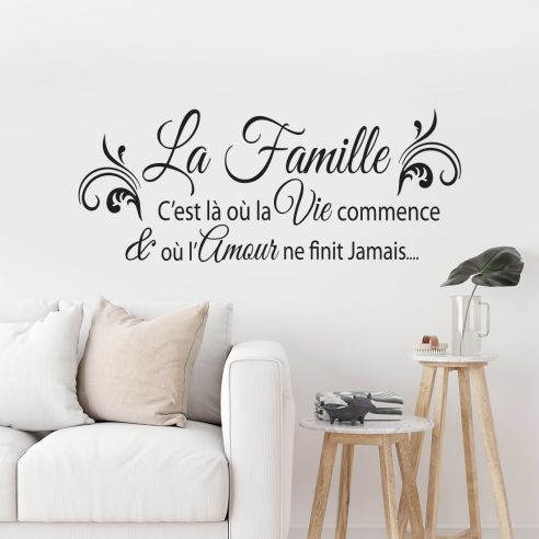 Sticker citation famille La famille, là où la vie commence