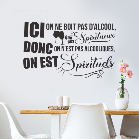 stickers ici on ne boit pas d'alcool on boit des spiritueux