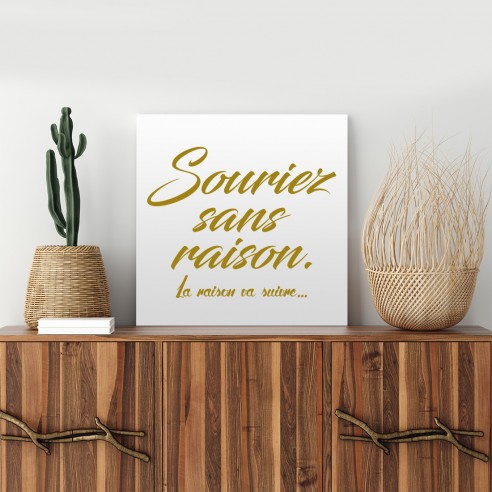 Tableau citation souriez sans raison