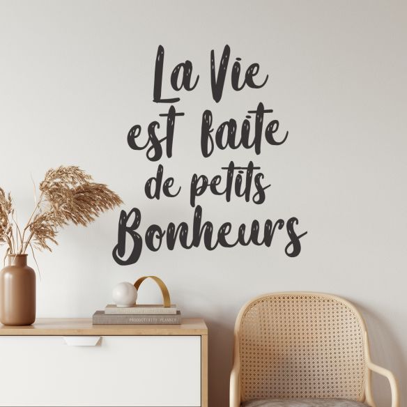 Stickers la vie est faite de petits bonheurs