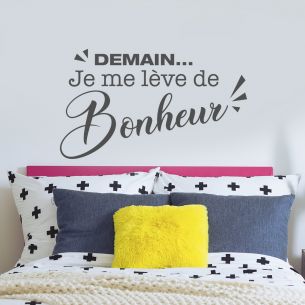 sticker mural demain je me lève de bonheur