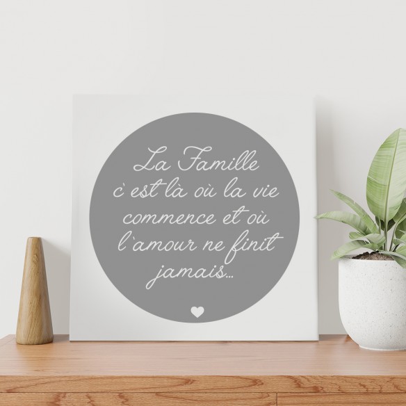 Tableau la famille c'est là où la vie commence et où l'amour ne finit jamais