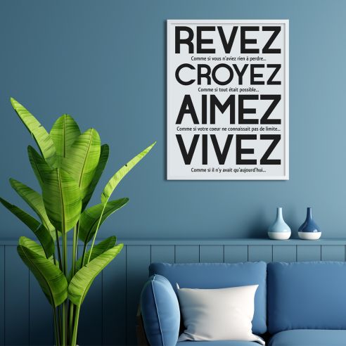 Rêvez croyez aimez vivez affiche
