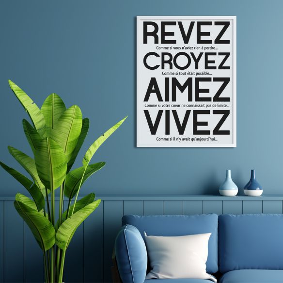 Rêvez croyez aimez vivez affiche