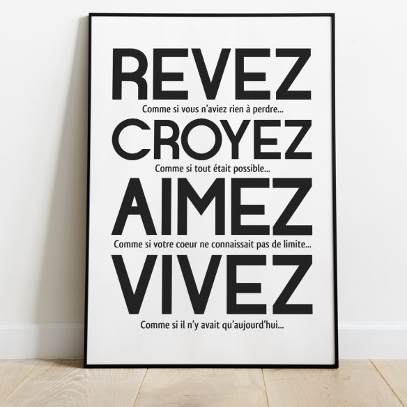 Rêvez croyez aimez vivez affiche