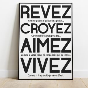 Rêvez croyez aimez vivez affiche