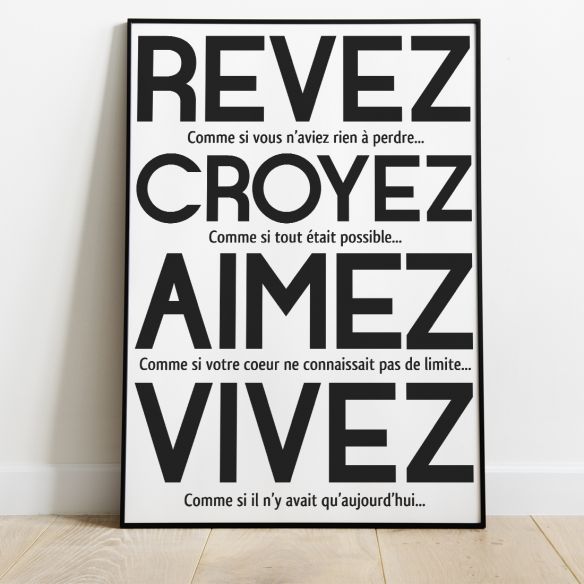 Rêvez croyez aimez vivez affiche