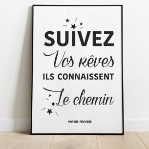 Suivez vos rêves ils connaissent le chemin poster 2
