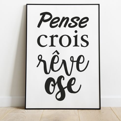 Poster motivation pense crois rêve ose