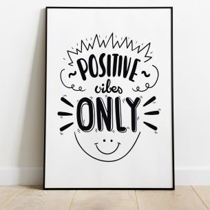 Positive vibes only poster 2