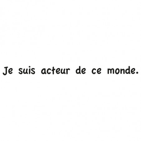 Sticker citation je suis acteur de ce monde