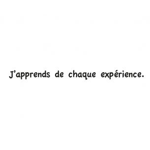 Sticker citation j'apprends de chaque expérience