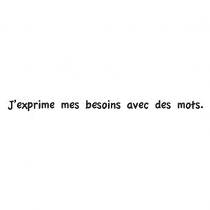 Sticker citation j'exprime mes besoins avec des mots