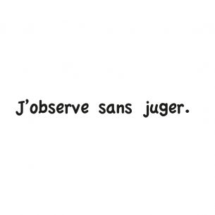 Sticker citation j'observe sans juger